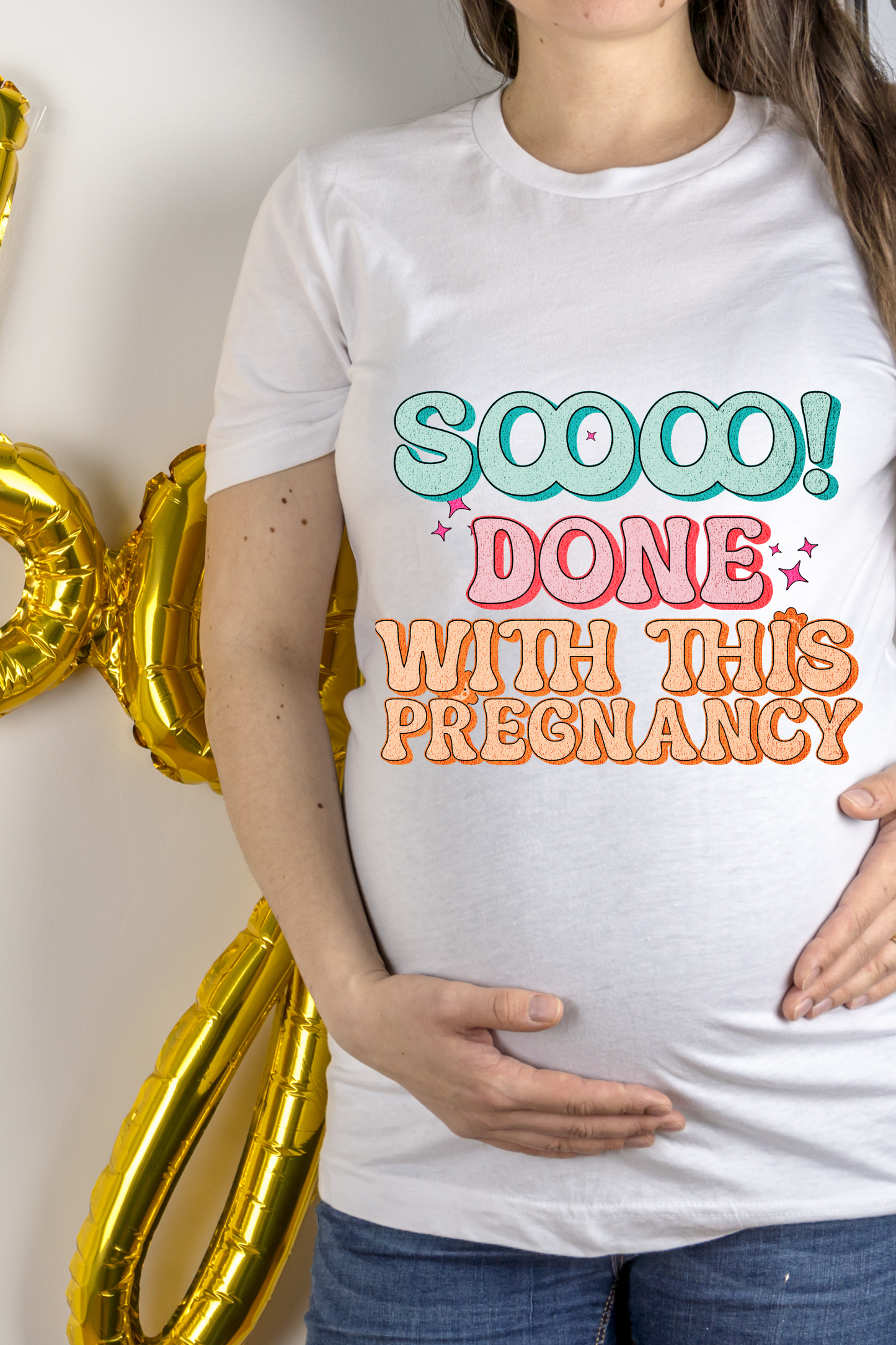 Soooo! Done With This Pregnancy Tee
