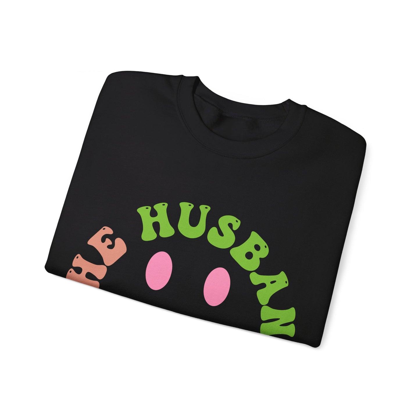 The Husband Did It Crewneck Sweatshirt