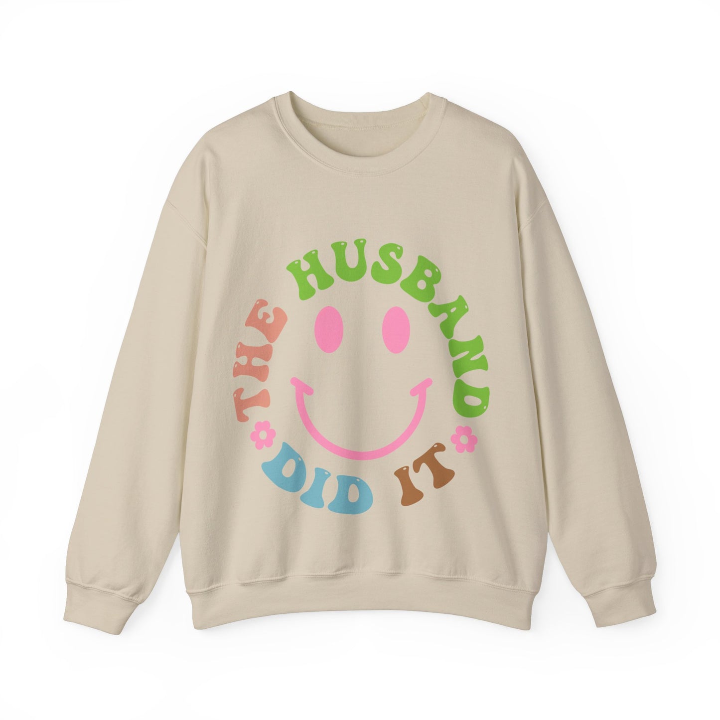 The Husband Did It Crewneck Sweatshirt