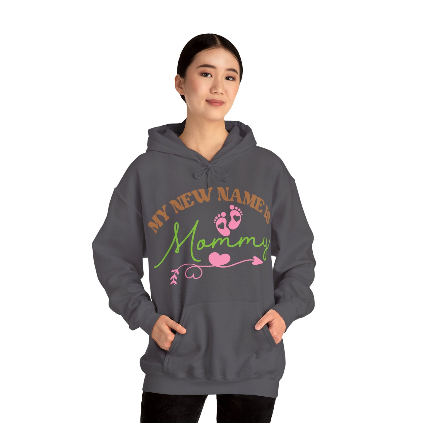 My New Name is Mommy Hooded Sweatshirt