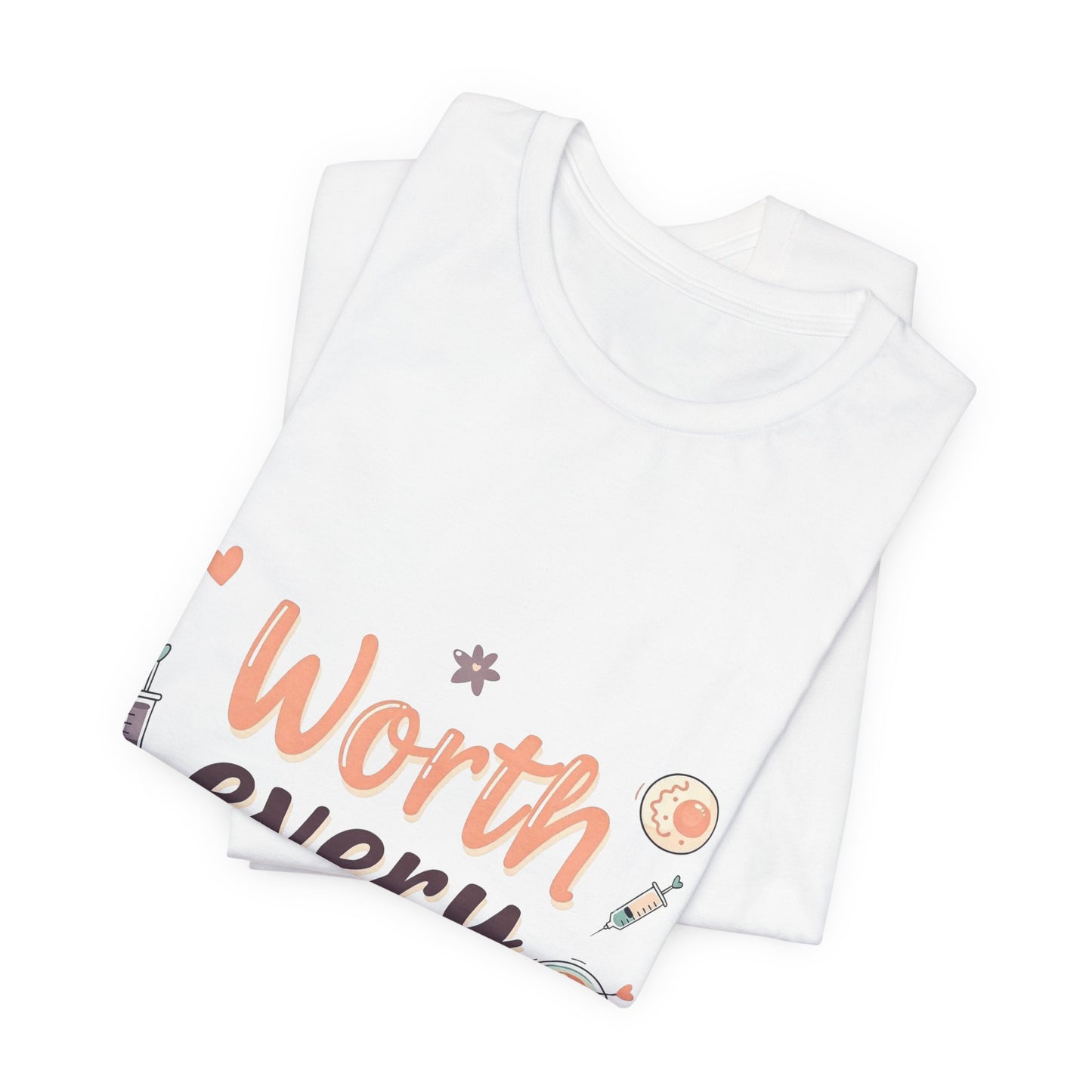Worth the Shots – IVF Mama T-Shirt