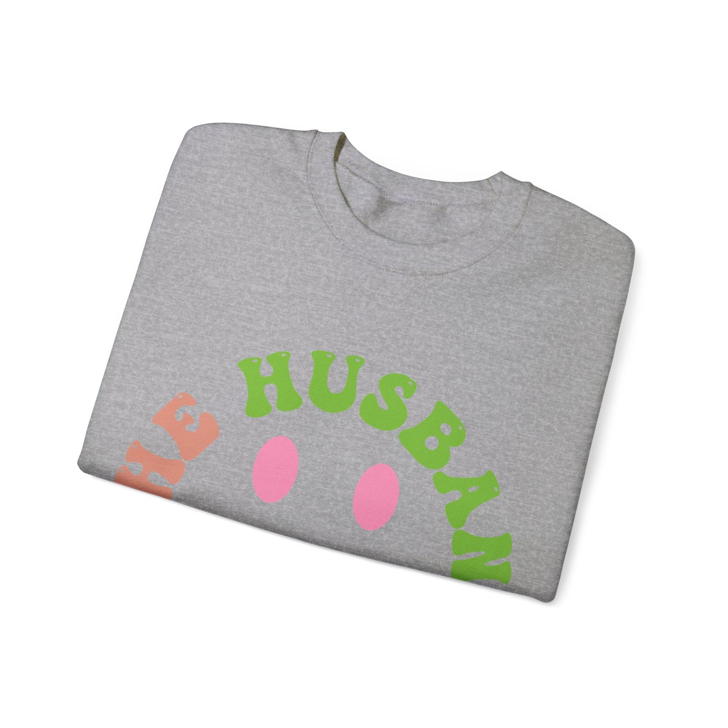 The Husband Did It Crewneck Sweatshirt