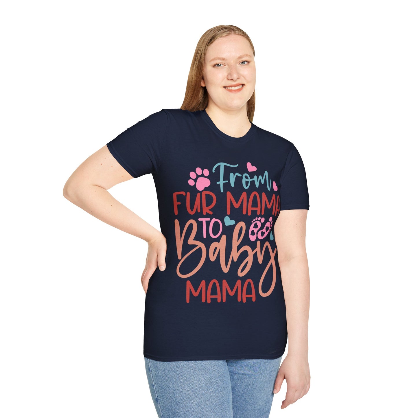 From Fur Mama to Baby Mama Softstyle T-Shirt