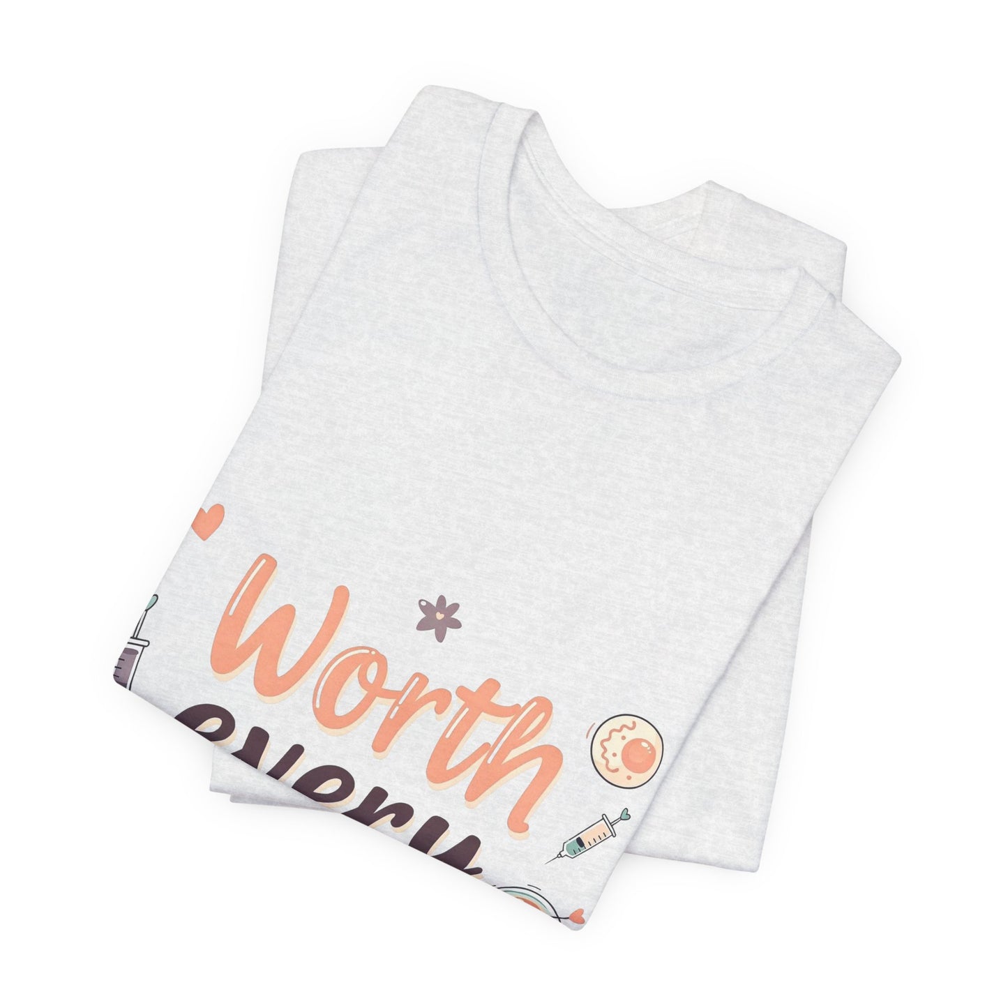 Worth the Shots – IVF Mama T-Shirt