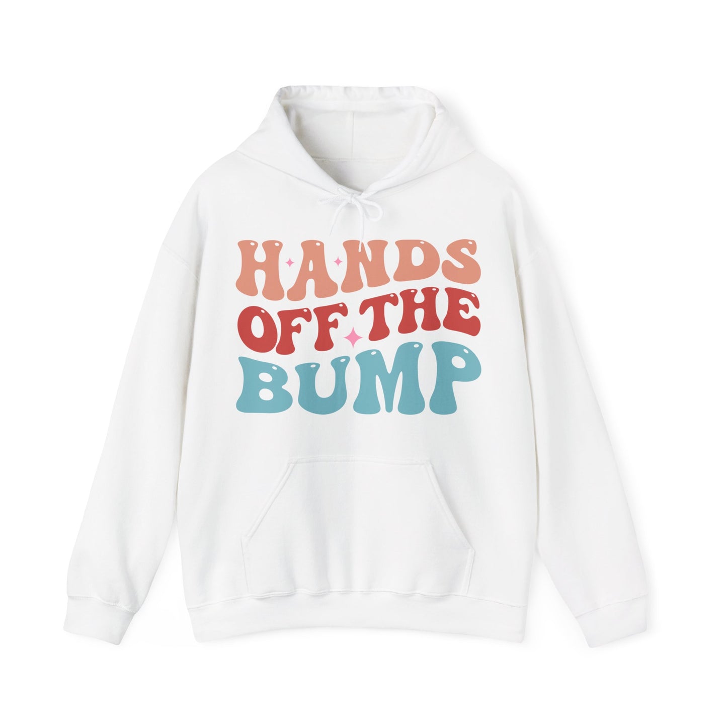 Hands Off The Bump Hooded Sweatshirt