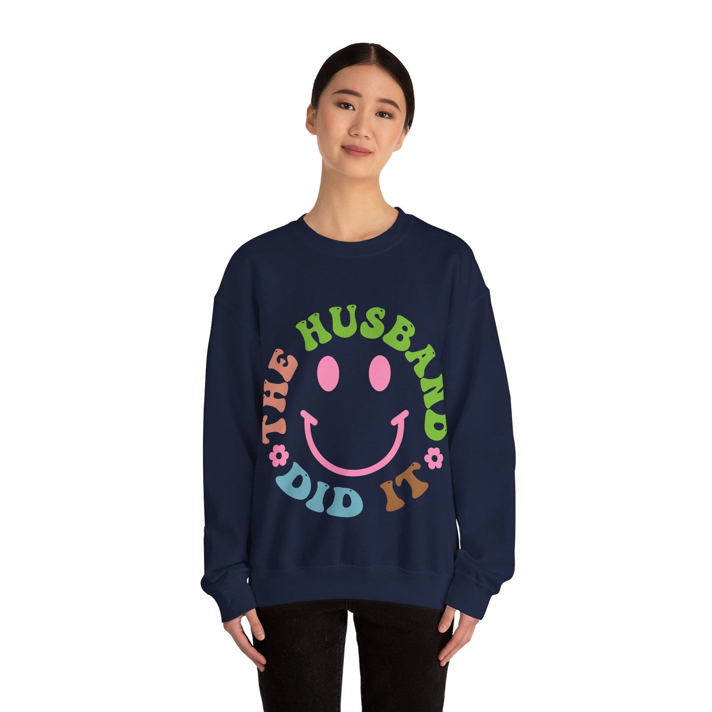 The Husband Did It Crewneck Sweatshirt