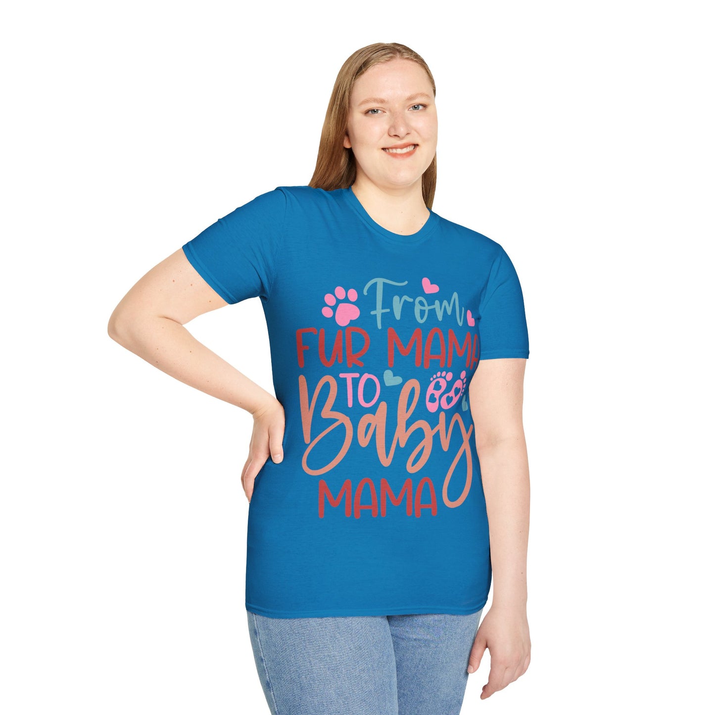 From Fur Mama to Baby Mama Softstyle T-Shirt