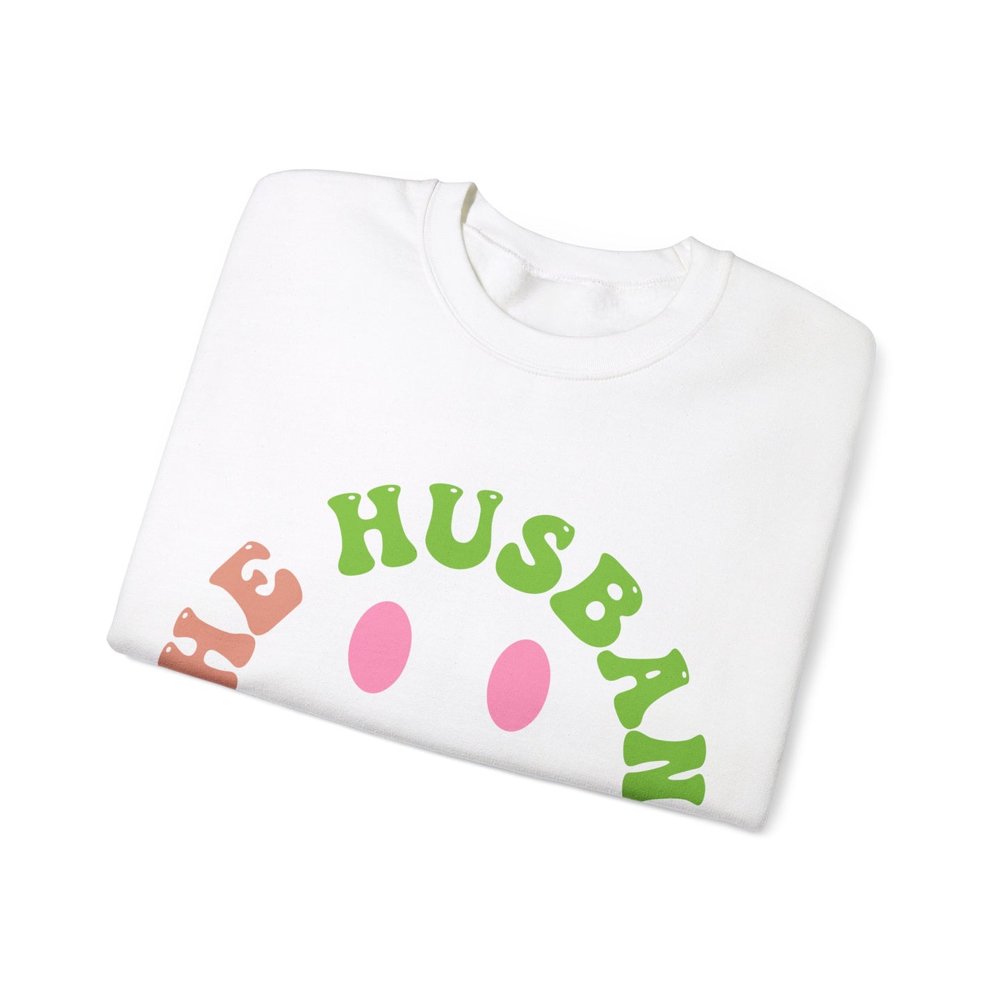 The Husband Did It Crewneck Sweatshirt