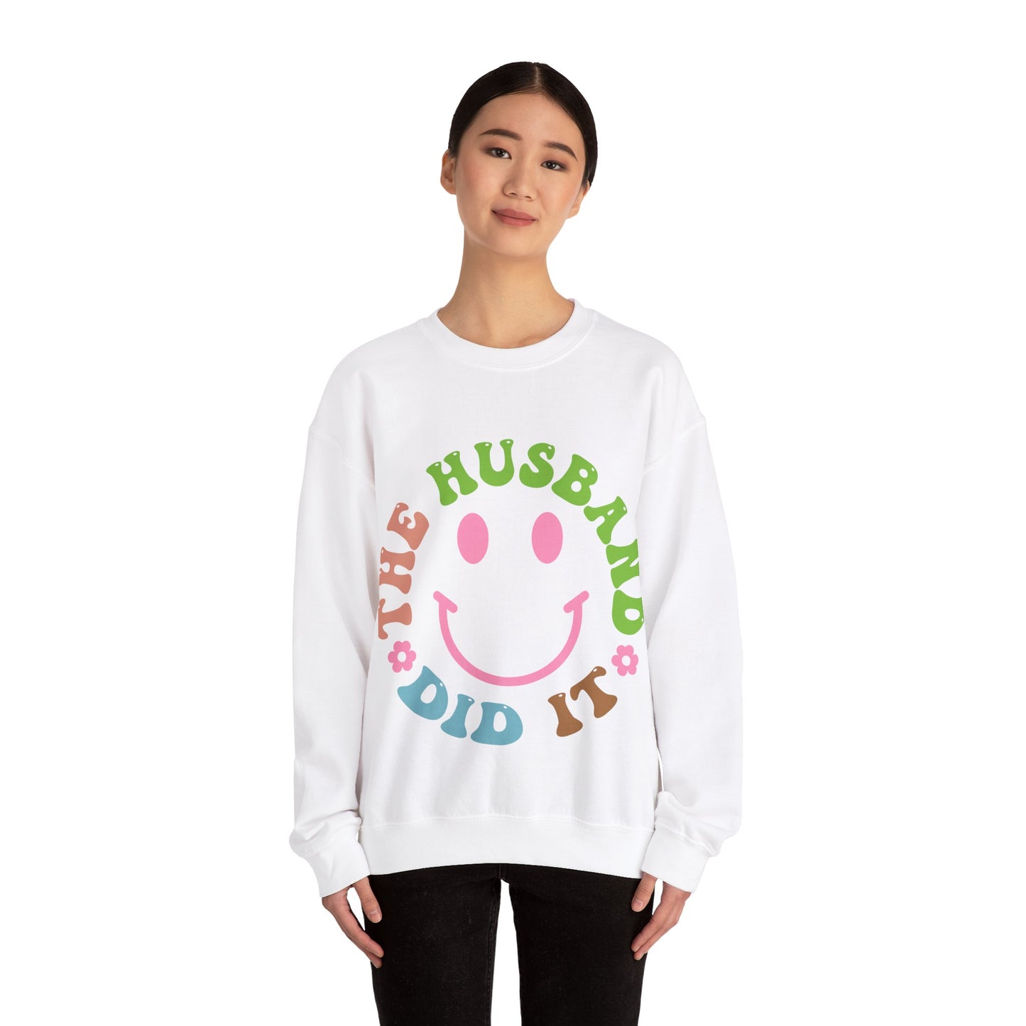 The Husband Did It Crewneck Sweatshirt